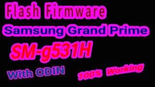 Samsung grand prime sm-G531H (stuck on Boot) flashing Tutorial & Download  firmware