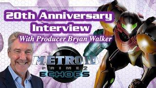 Metroid Prime 2 - 20th Anniversary Interview With Bryan Walker (Producer On Prime 2)