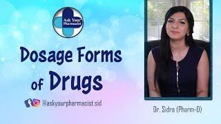 What are different Dosage forms of drugs | Pharmaceutical dosage forms | Drug formulations