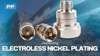 Automating Electroless Nickel Plating | Inside a Finishing Shop