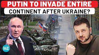 ‘If Zelensky Loses…’: Russia Reveals Next War After Ukraine, Issues Chilling Threat To Entire Europe