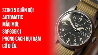 Seiko 5 quân đội Automatic mẫu mới: SRPG35K1 màu Khaki cực độc dây NATO