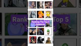 Ranking The Top 5 Sidekicks #shorts #sidekick