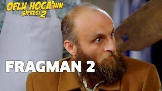 Oflu Hoca'nın Şifresi 2 - İkinci Fragman