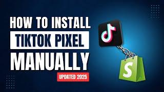 (Updated 2025) Manually Setup TikTok Pixel With Shopify - Hamid | E-Commerce