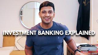 Investment Banking Explained in 2 Minutes in Basic English