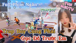 Full Phim Ngôn Tình FreeFire | “Trap Boy Cũng Phải Gục Đổ Trước Em” | YunMeo TV