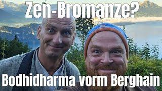 Zen-Bromanze? Bodhidharma und der Türsteher vom Berghain