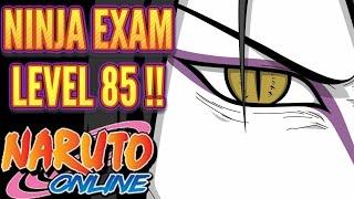 Naruto Online : NINJA EXAM 85!