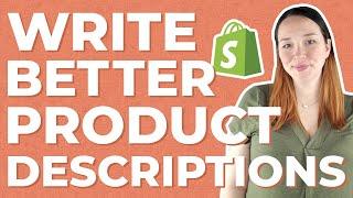 Write Shopify Product Descriptions That SELL | Quick Shopify Tips