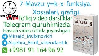 7-Mavzu: y=k∙ x funksiya  Xossalari, grafigi.