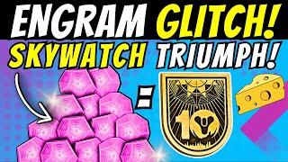 Fast ENGRAM FARM GLITCH Skywatch TRIUMPH! Easy 10th Anniversary Legend Title CHEESE! Destiny 2