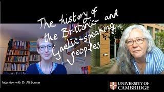 The history of the Brittonic- and Gaelic-speaking peoples. An interview with Dr Ali Bonner