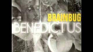 Brainbug -- Benedictus  (1997)