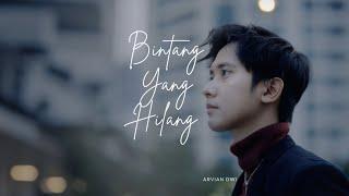 Arvian Dwi - Bintang Yang Hilang (Official Lyric Video)