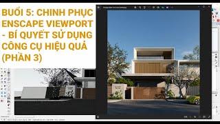 ENSCAPE TUTORIALS | Урок 5: Эффективная работа с Enscape Viewport (Часть 3)