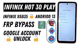 Infinix Hot 30 Play Frp Bypass Android 13 || Infinix Hot 30 Play (X6835) Google Account Bypass