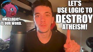 Failed Attempt To Use Logic Against Atheism