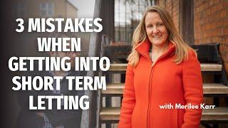 3 Mistakes when getting into Short Term Letting