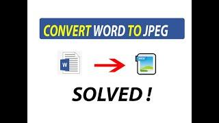 Convert Word Doc to JPEG – SOLVED