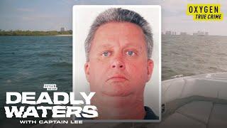 Nautical Dream Island Becomes a Couple’s Nightmare | Deadly Waters with Captain Lee (S1 E3) | Oxygen