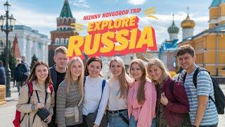 “Nizhny Novgorod Trip | Exploring Russia with Friends” Study In Russia |