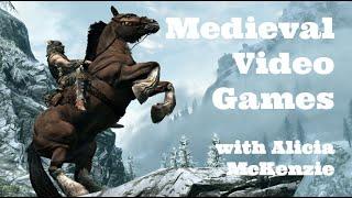Medieval Video Games with Alicia McKenzie