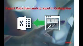 export data from web to excel in codeigniter