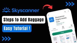 How to Add Baggage in Skyscanner !