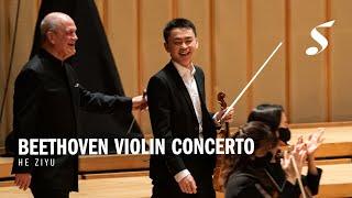 BEETHOVEN Violin Concerto | He Ziyu