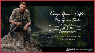 Keep Your Rifle By Your Side (Reinterpretation) - Hammock - Jacob Seed - Loading Screen