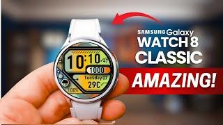 Samsung Galaxy Watch 8 Classic - AMAZING!