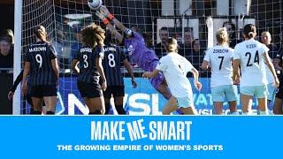 The Growing Empire of Women’s Sports | Economics on Tap | Make Me Smart Livestream