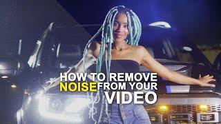 How to Remove Noise from Your Videos (Step-by-Step) 2024