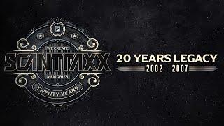 Scantraxx 20 Years Legacy (2002 - 2007) (Official Videomix)