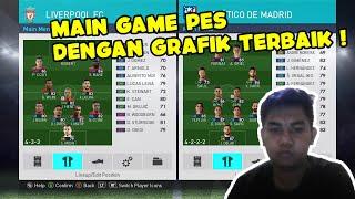 Nyobain Main Game PES Yang Katanya Grafiknya Paling The Best ! Game Pes 2018