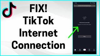 How to FIX TikTok No Internet Connection Issue (2022)