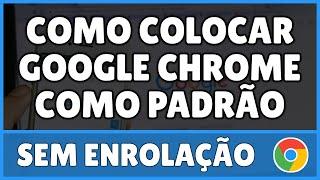 Como Definir Google Chrome Como Padrão no Celular 2024