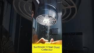 BEST Nail Dust Collector!  Sunflower II LED Dust Collector and Lamp AEROVEX SYSTEMS