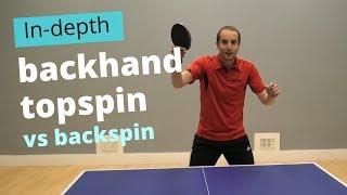 BACKHAND TOPSPIN vs backspin (basic & advanced technique)