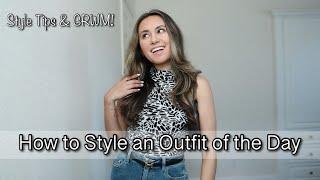 GRWM | Outfit of the Day| How to Style an Outfit