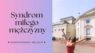 Syndrom miłego mężczyzny - czy bycie "asekuracyjnym" buduje napięcie podczas randkowania?