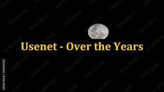 Usenet - Over the Years