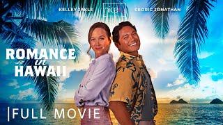 Romance in Hawaii | Full Romance Comedy Movie