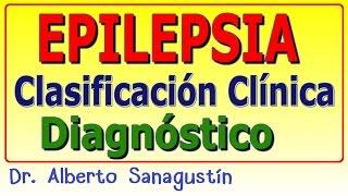 EPILEPSIA (Clasificación, Síntomas y Diagnóstico)