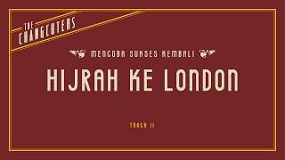 The Changcuters - Hijrah ke London (Official Lyric Video)