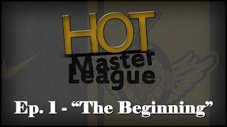 HOT ML | T1 Ep.1 - "The Beginning"