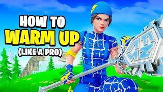 How To WARM UP Like a PRO In Fortnite...