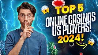 5 Best Online Casinos for US Players: Fun Play of All Types! | Online Real Money Casinos In USA