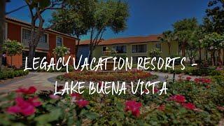 Legacy Vacation Resorts - Lake Buena Vista Review - Orlando , United States 59630